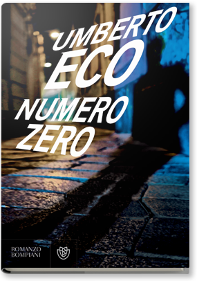 Consigli (e sconsigli) per gli acquisti: Numero Zero, di Umberto Eco