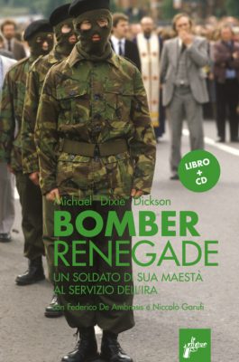 Tiocfaidh ár lá – Presentazione di Bomber Renegade con l’autore Michael Dickson