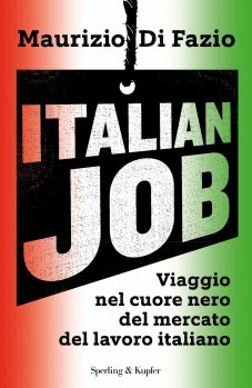 Consigli (o sconsigli) per gli acquisti: Italian Job, di Maurizio Di Fazio
