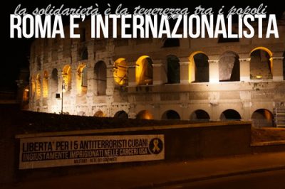 Roma è internazionalista. Libertà per i 5!
