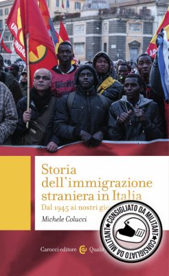 Consigli (o sconsigli) per gli acquisti. Storia dell’immigrazione straniera in Italia.